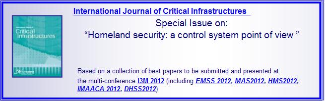 I3M2012 International Journal Special Issue: International Journal of Critical Infrastructures - Homeland security: a Control System Point of View